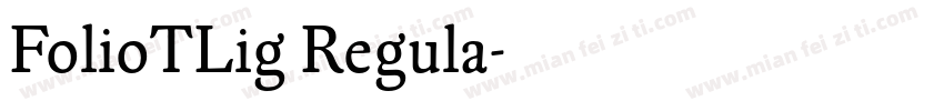 FolioTLig Regula字体转换